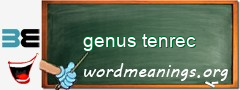 WordMeaning blackboard for genus tenrec